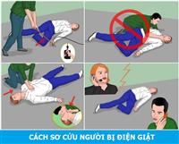 Sơ cứu người bị điện giật đúng cách, nhanh chóng và an toàn nhất.