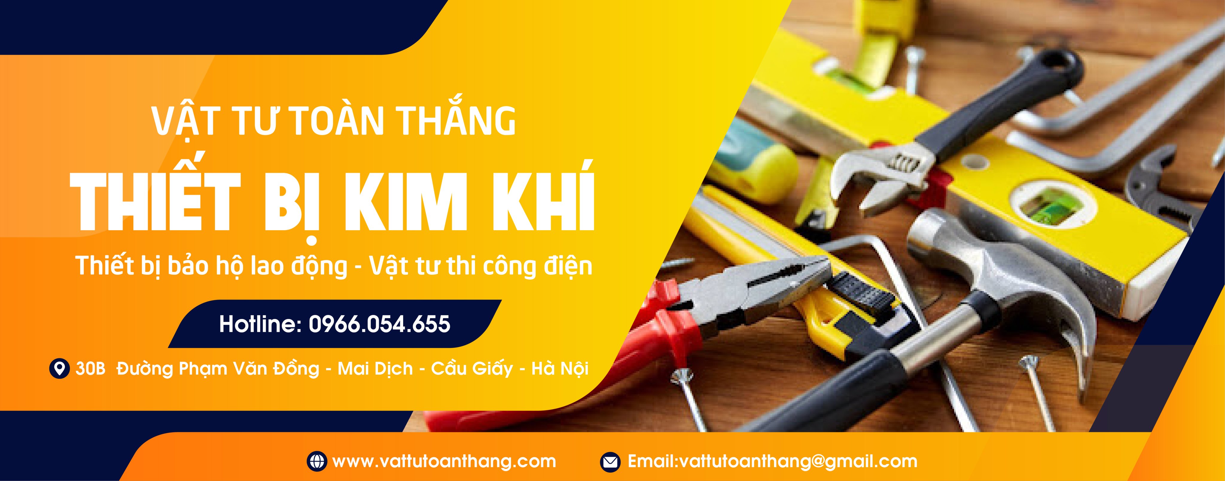 Công ty Toàn Thắng chuyên về Vật tư Kim khí bảo hộ lao động giá tốt